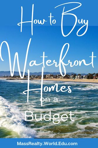 How to Buy Waterfront Homes on a Budget