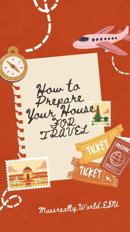 How to Prepare Your House For Travel